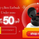 Top 5 Best Earbuds Under 1000
