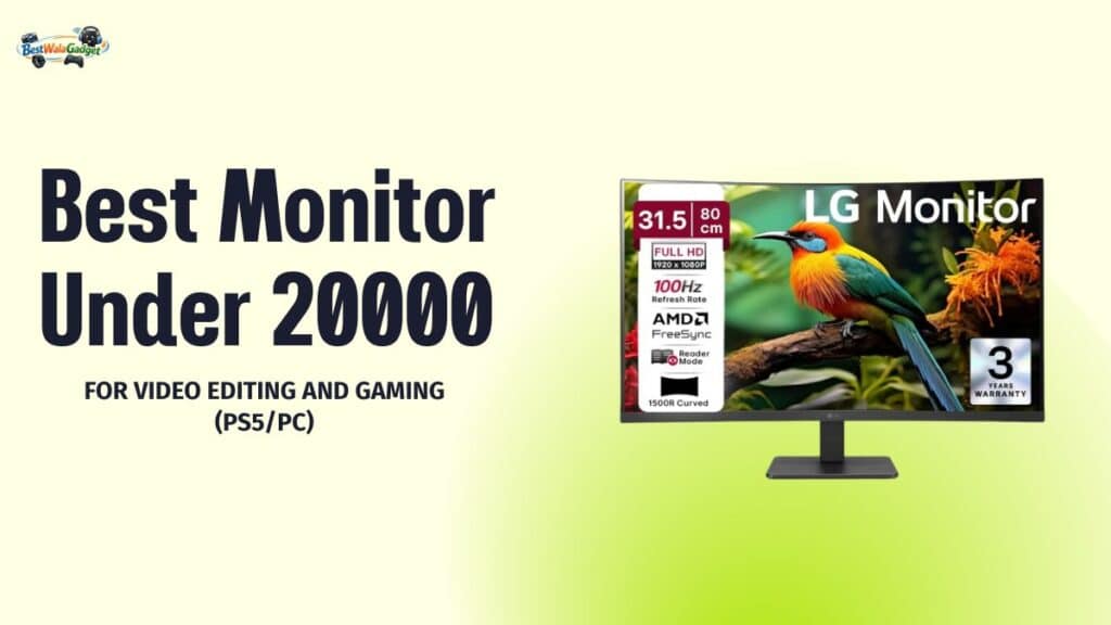 Best Monitor Under 20000 for Video Editing and Gaming