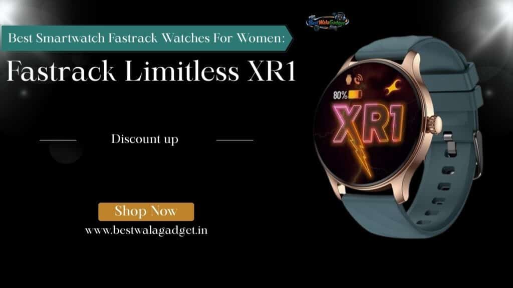 Best Smartwatch Fastrack Watches For Women